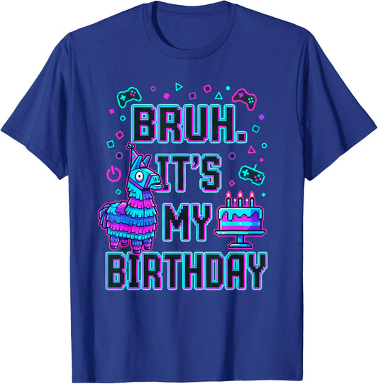 Bruh Its My Birthday Gamer Party Graphic T-Shirt - T-Shirt | Royal
