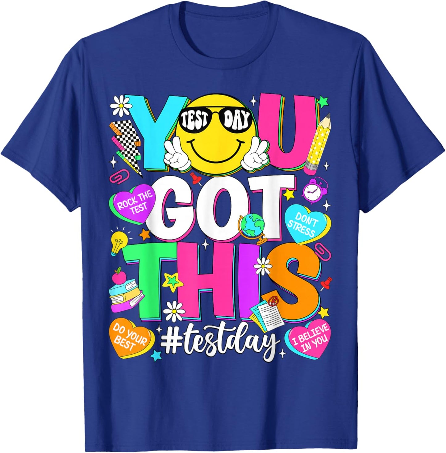 Test Day Rock The Test Teacher Testing Day You Got This T-Shirt - T-Shirt | Royal