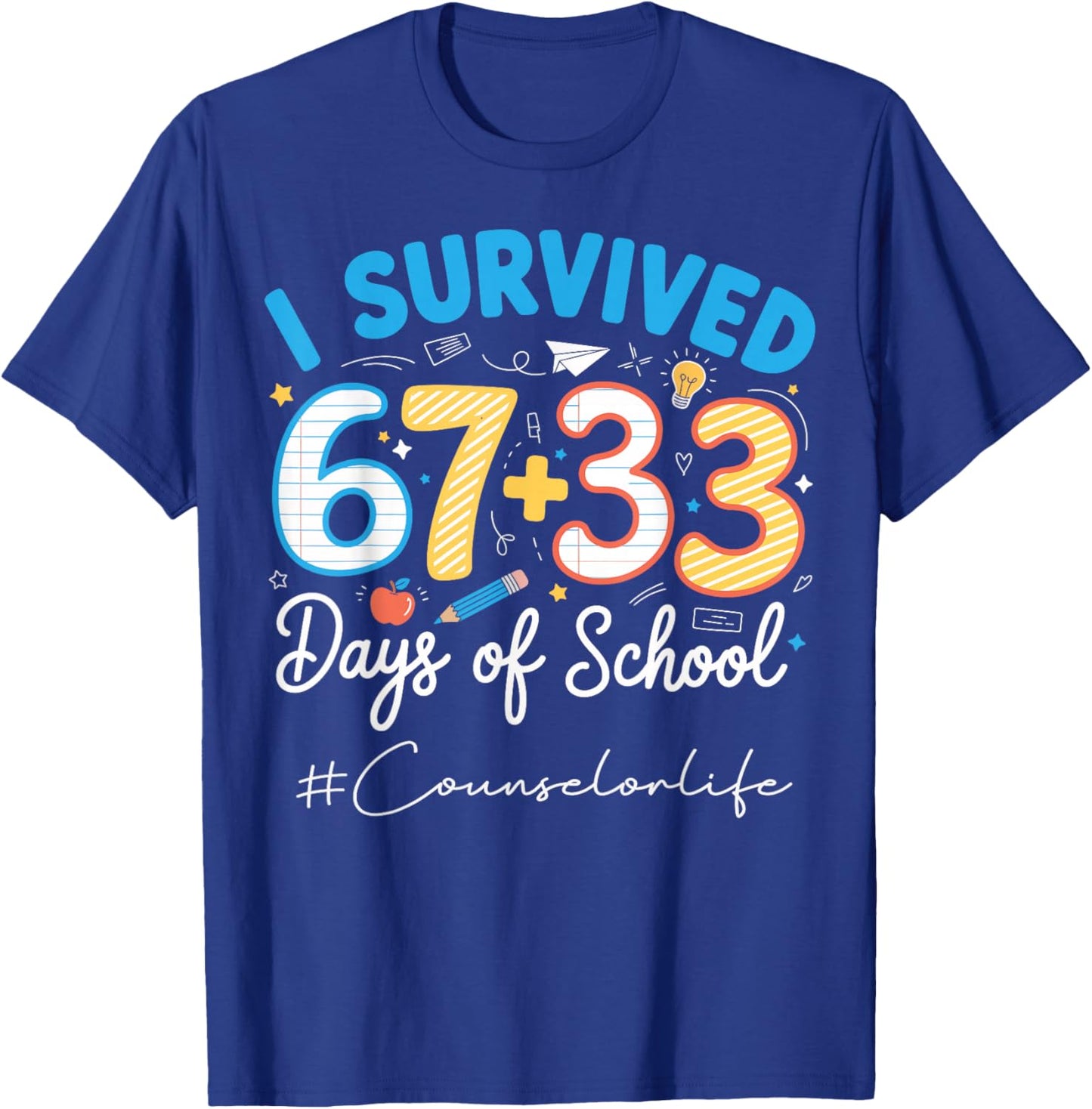 Counselor I Survived 100 Days of School 67+33 Six Seven T-Shirt - T-Shirt | Royal