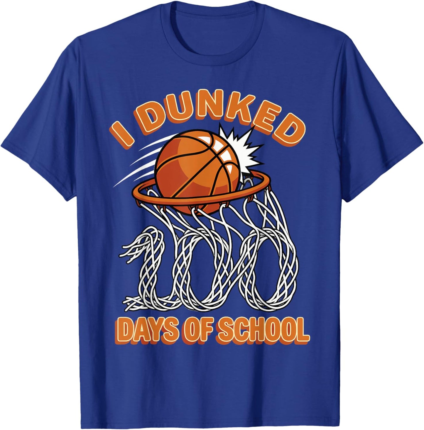 I Dunked 100 Days of School Basketball Boys 100th Day T-Shirt - T-Shirt | Royal