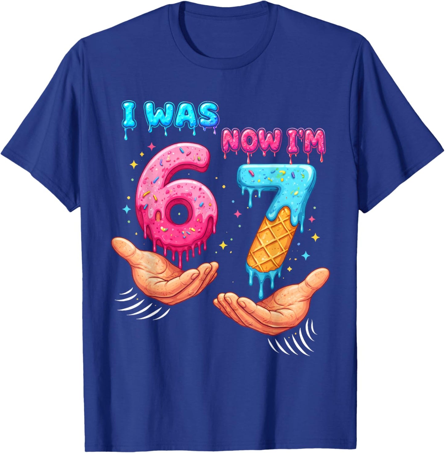 I was 6 Now I'm 7 Year Old Birthday 67 Funny for Kids Boys T-Shirt - T-Shirt | Royal