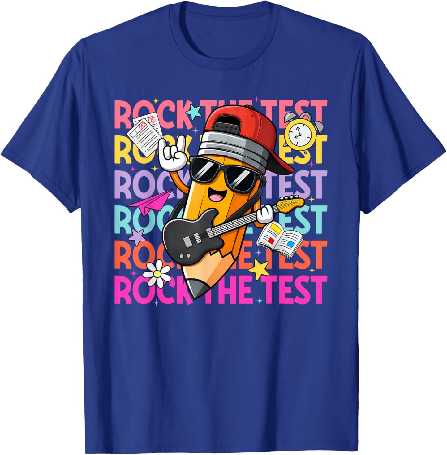 Rock The Test Funny Pencil Test Day Boy Girl Student Teacher T-Shirt - T-Shirt | Royal