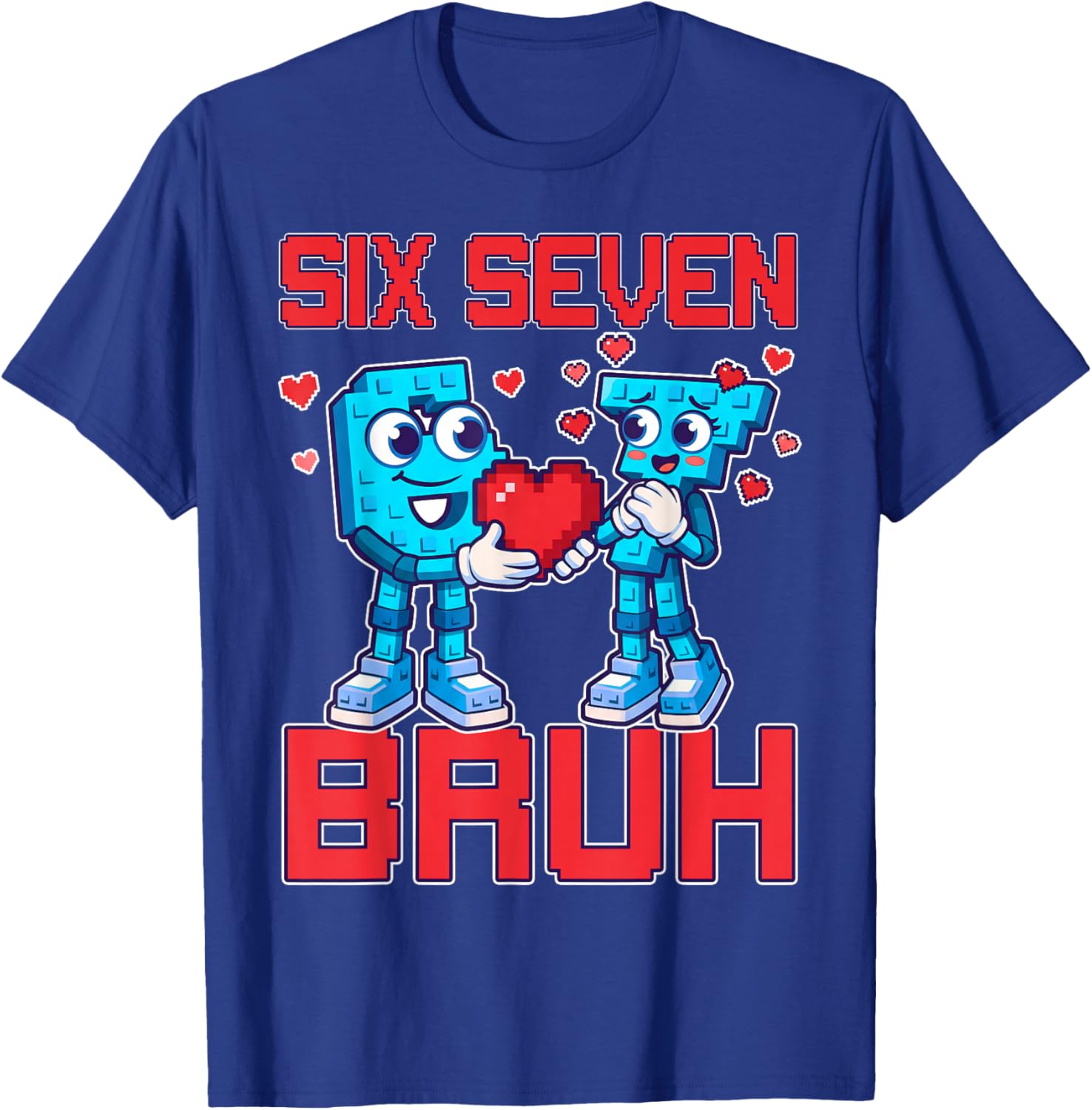 Bruh Six Seven Brainrot Italian Funny Valentines Boy 67 Meme T-Shirt - T-Shirt | Royal