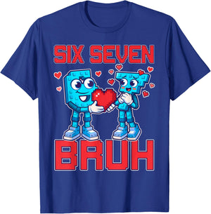 Bruh Six Seven Brainrot Italian Funny Valentines Boy 67 Meme T-Shirt - T-Shirt | Royal