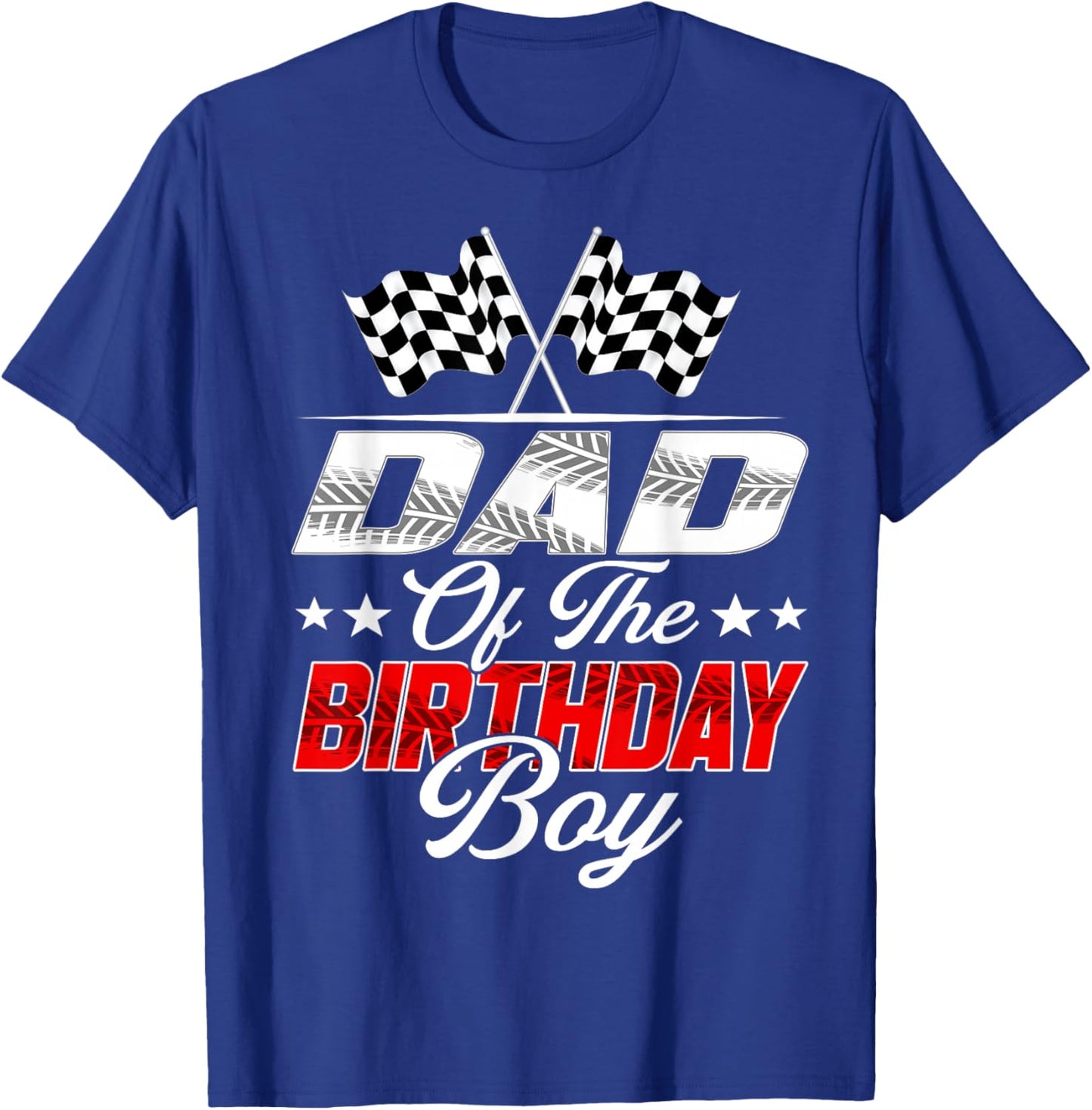 Race Car Dad of The Birthday Boy Racing Family Pit Crew T-Shirt - T-Shirt | Royal