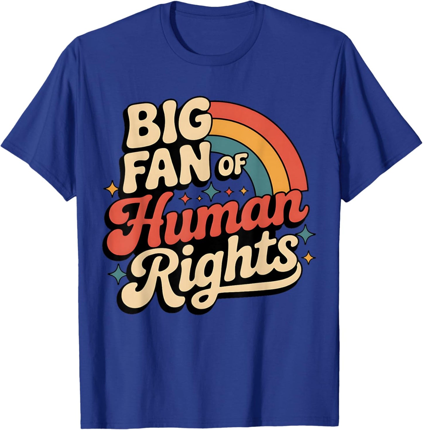 Big Fan of Human Rights Retro Equality Women T-Shirt - T-Shirt | Royal