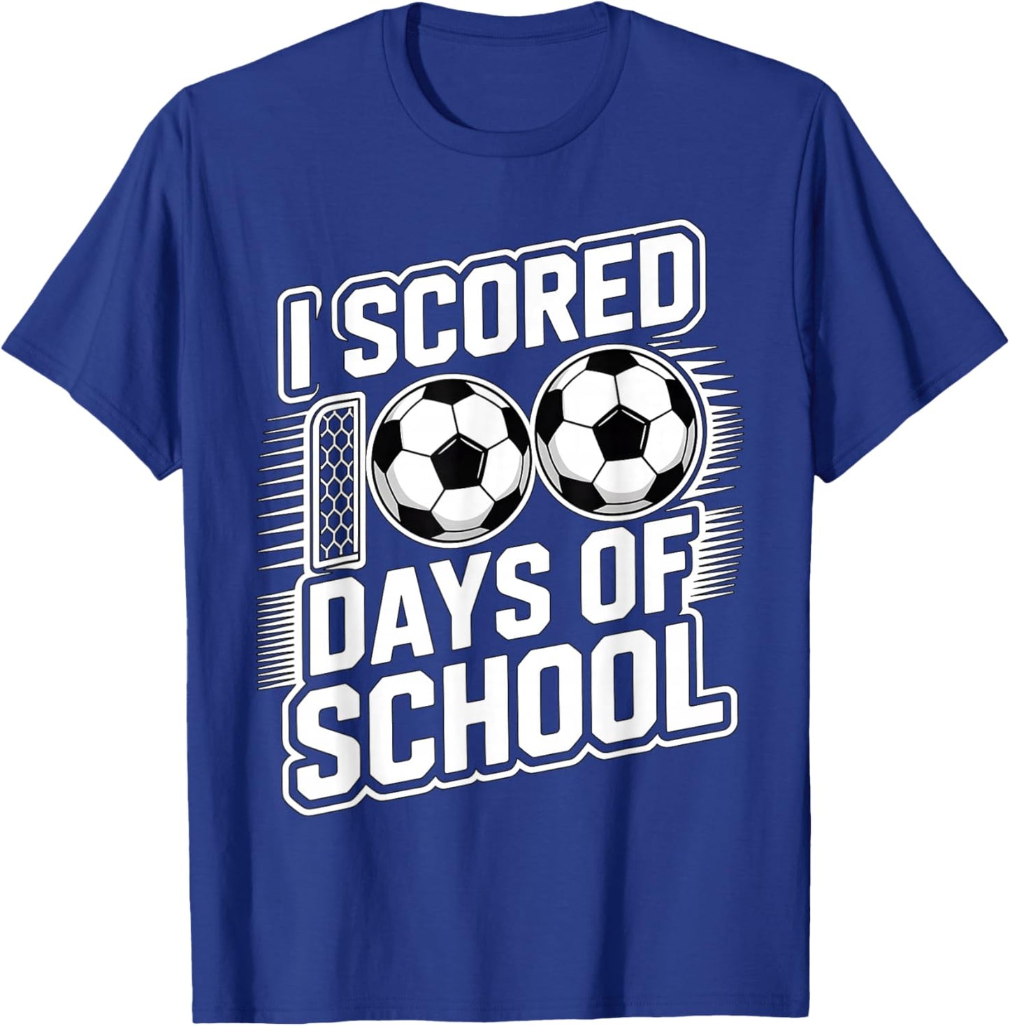 I Scored 100 Days of School Soccer T-Shirt - T-Shirt | Royal