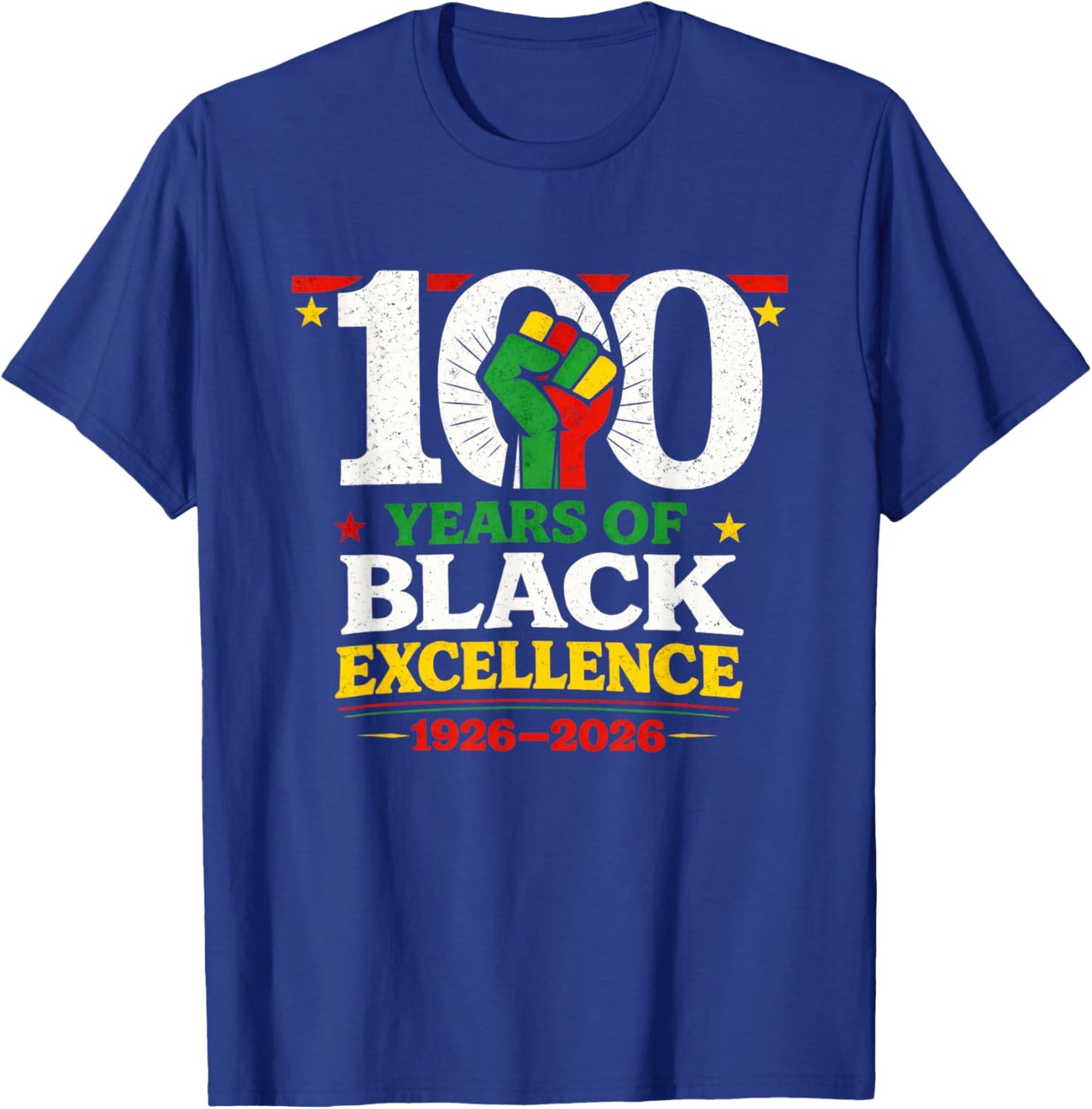 100 Years of Black Excellence Centennial Black History Month T-Shirt - T-Shirt | Royal