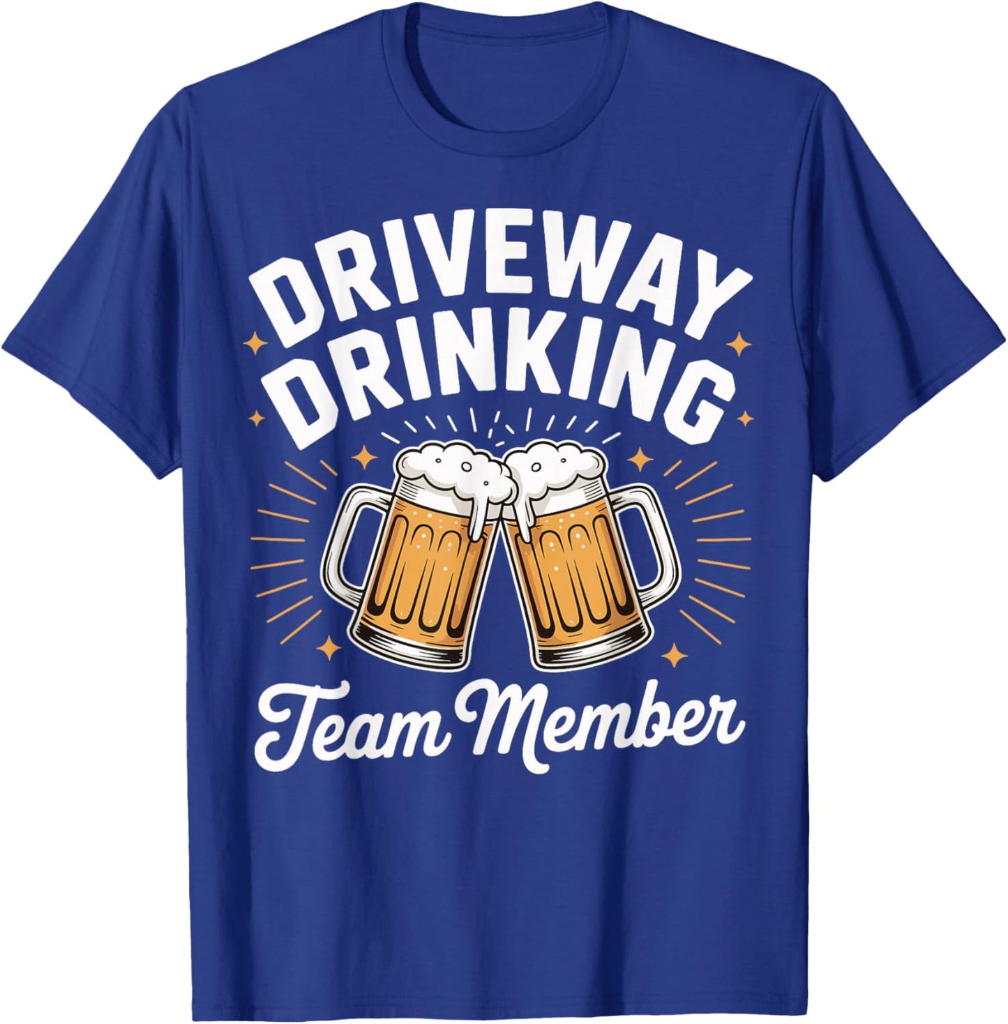 Driveway Drinking Team Member T-Shirt - T-Shirt | Royal