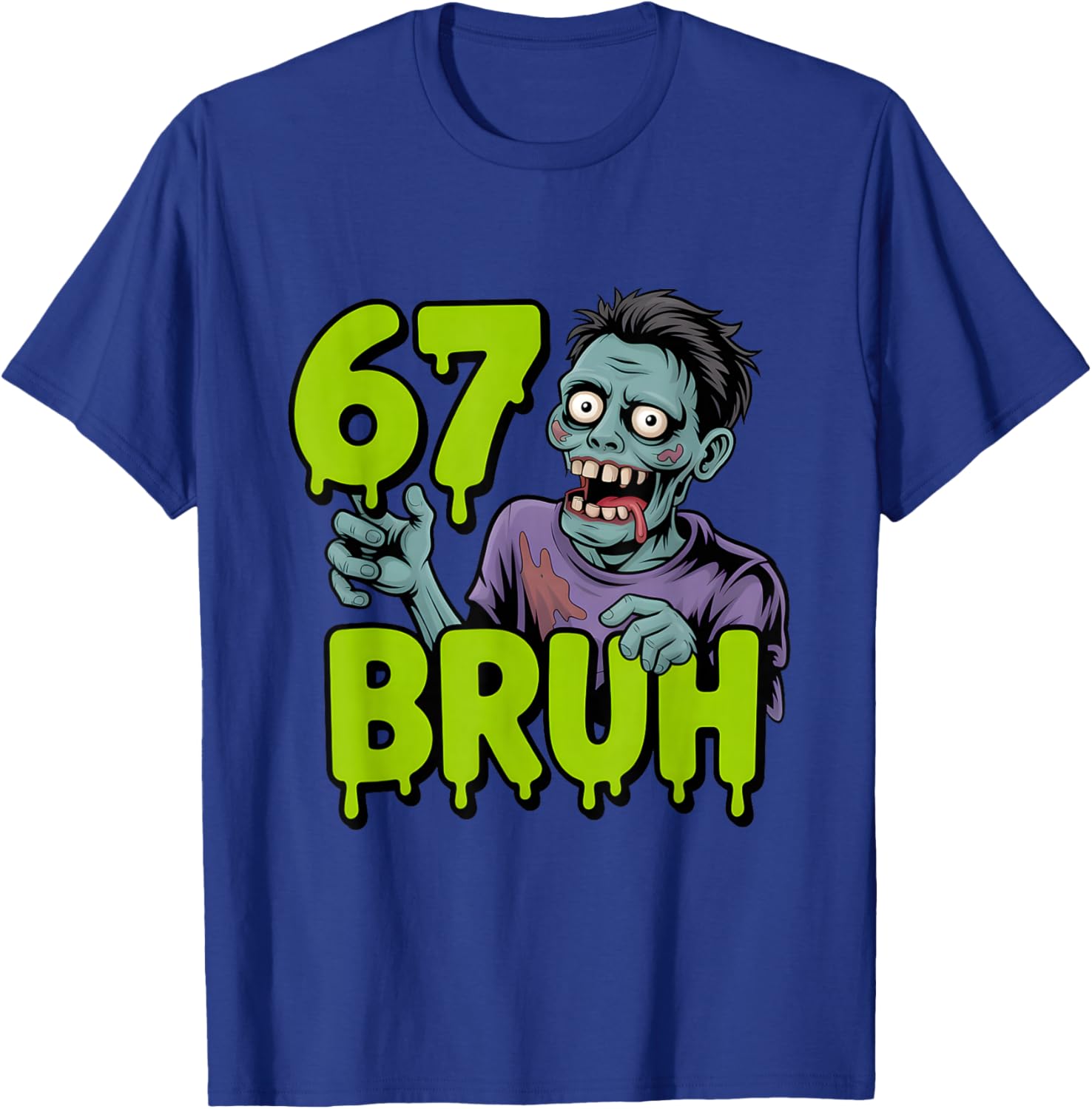 67 Halloween Bruh Zombie Meme Gen Alpha Slang Six Seven T-Shirt - T-Shirt | Royal