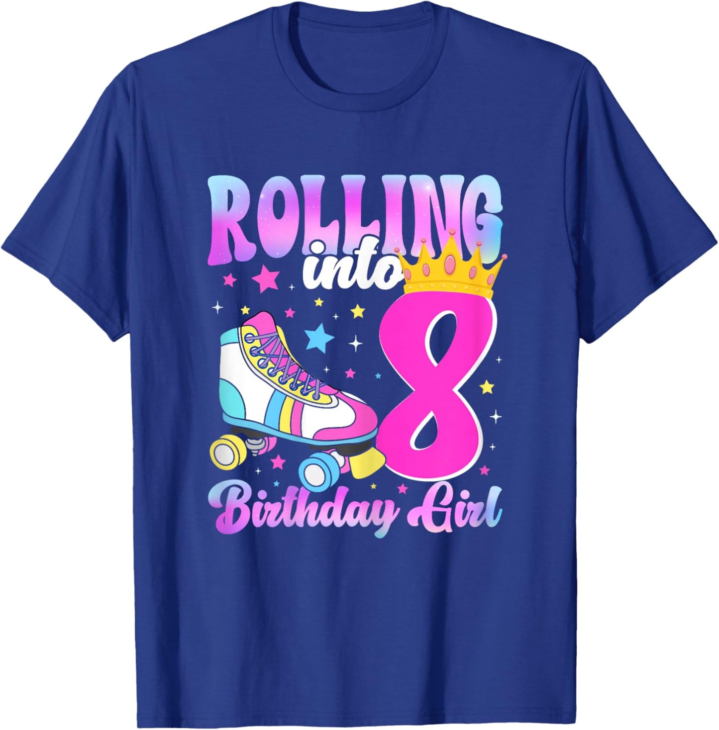 Rolling Into 8 Years Old Roller Skating Girl 8th Birthday T-Shirt - T-Shirt | Royal