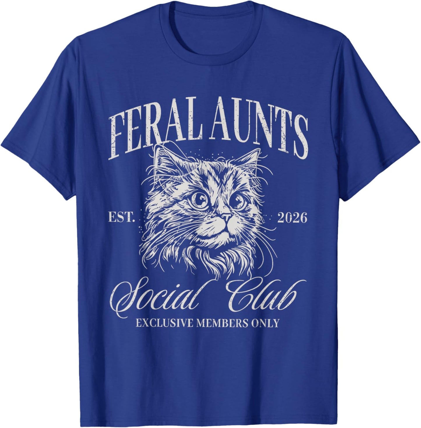 Feral Aunt Social Club Funny Cat Pregnancy Feral Meme Aunty T-Shirt - T-Shirt | Royal