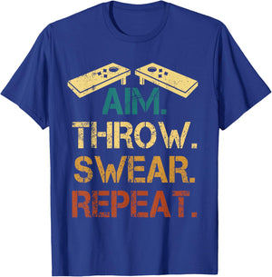 Aim Throw Swear Repeat Corn Hole Bean Bag Toss Cornhole T-Shirt - T-Shirt | Royal