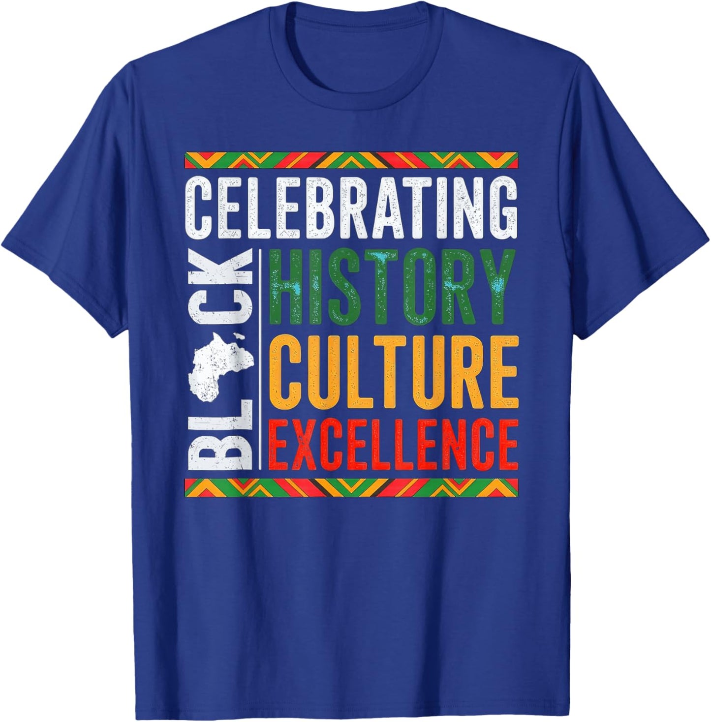 Celebrating Black History Culture Excellence T-Shirt - T-Shirt | Royal