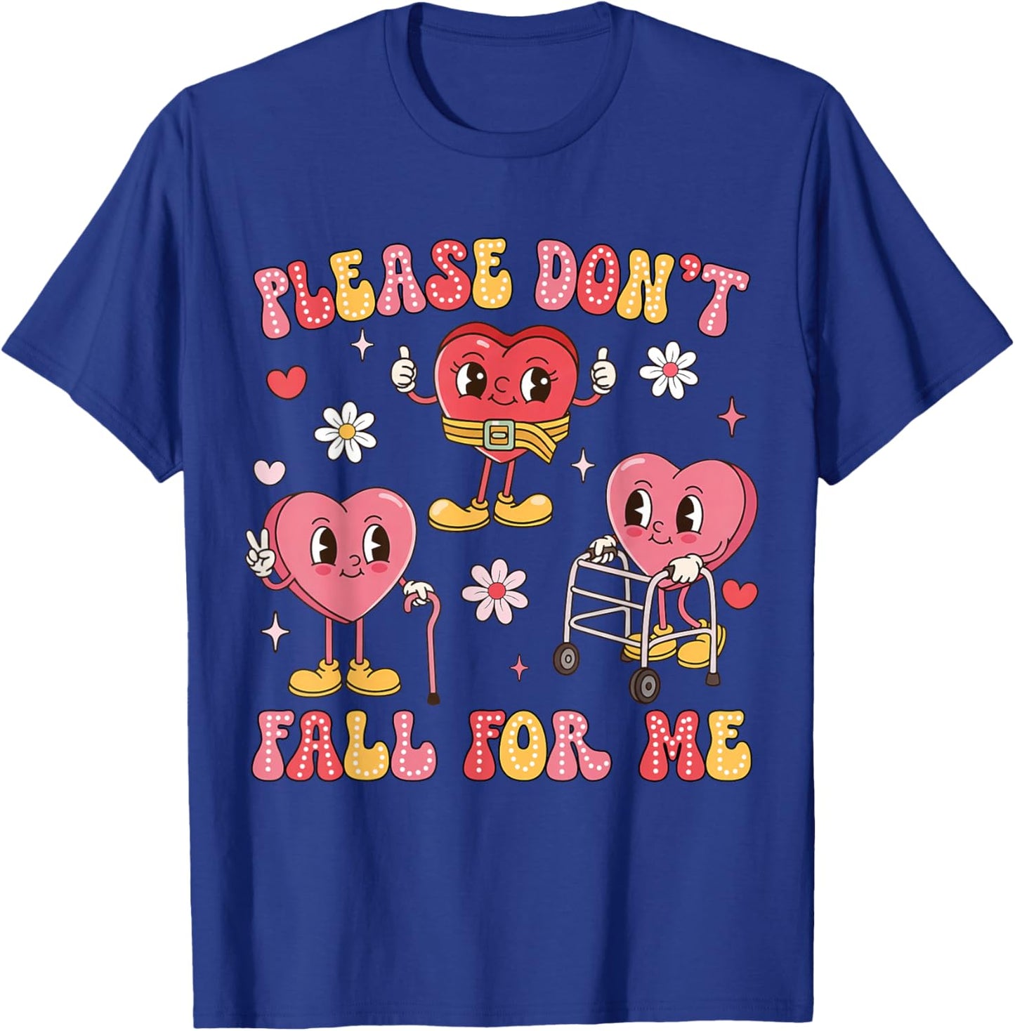 Don't Fall for Me Physical Therapy Valentine's Day Therapist T-Shirt - T-Shirt | Royal