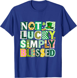 Not Lucky Simply Blessed St Patricks Day Faith Design T-Shirt - T-Shirt | Royal