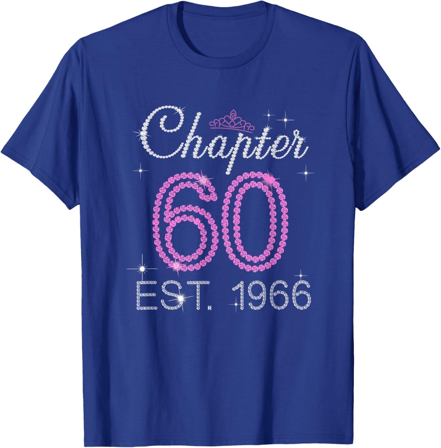 Chapter 60 Est 1966 60 Years Old 60th Birthday Queen Women T-Shirt - T-Shirt | Royal
