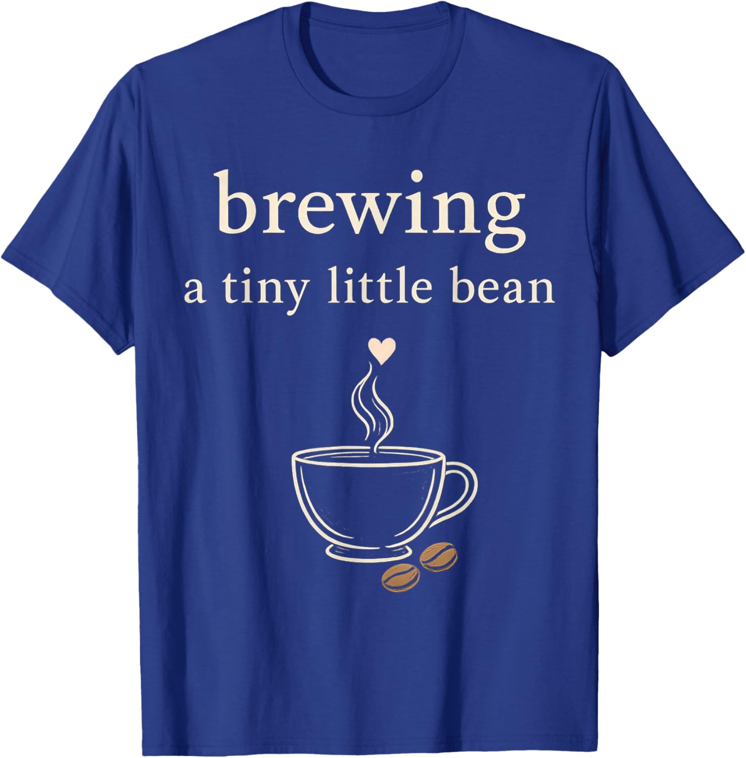 Brewing a Tiny Little Bean Funny Latte Pregnancy Reveal 2026 T-Shirt - T-Shirt | Royal