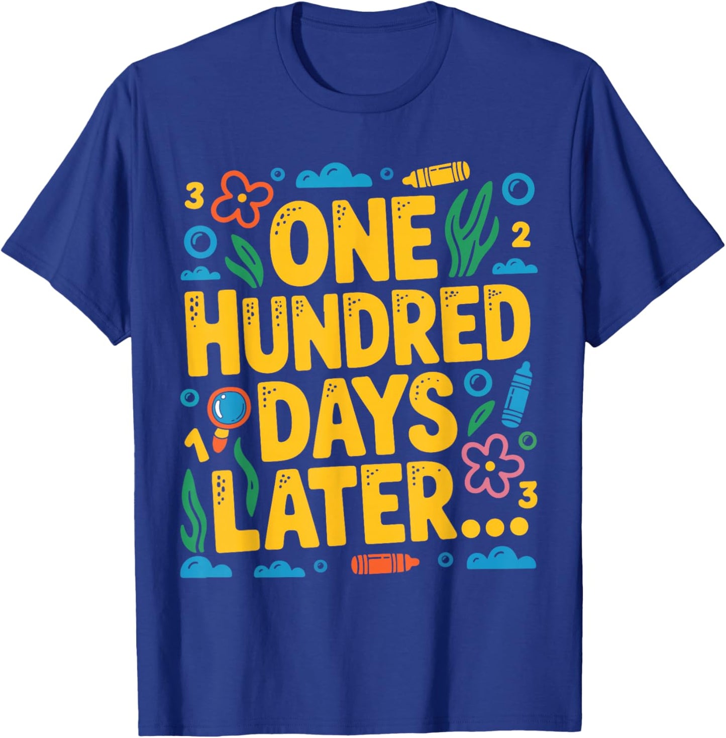 100 Days of School Kids Boys Girls One Hundred Days Later T-Shirt - T-Shirt | Royal