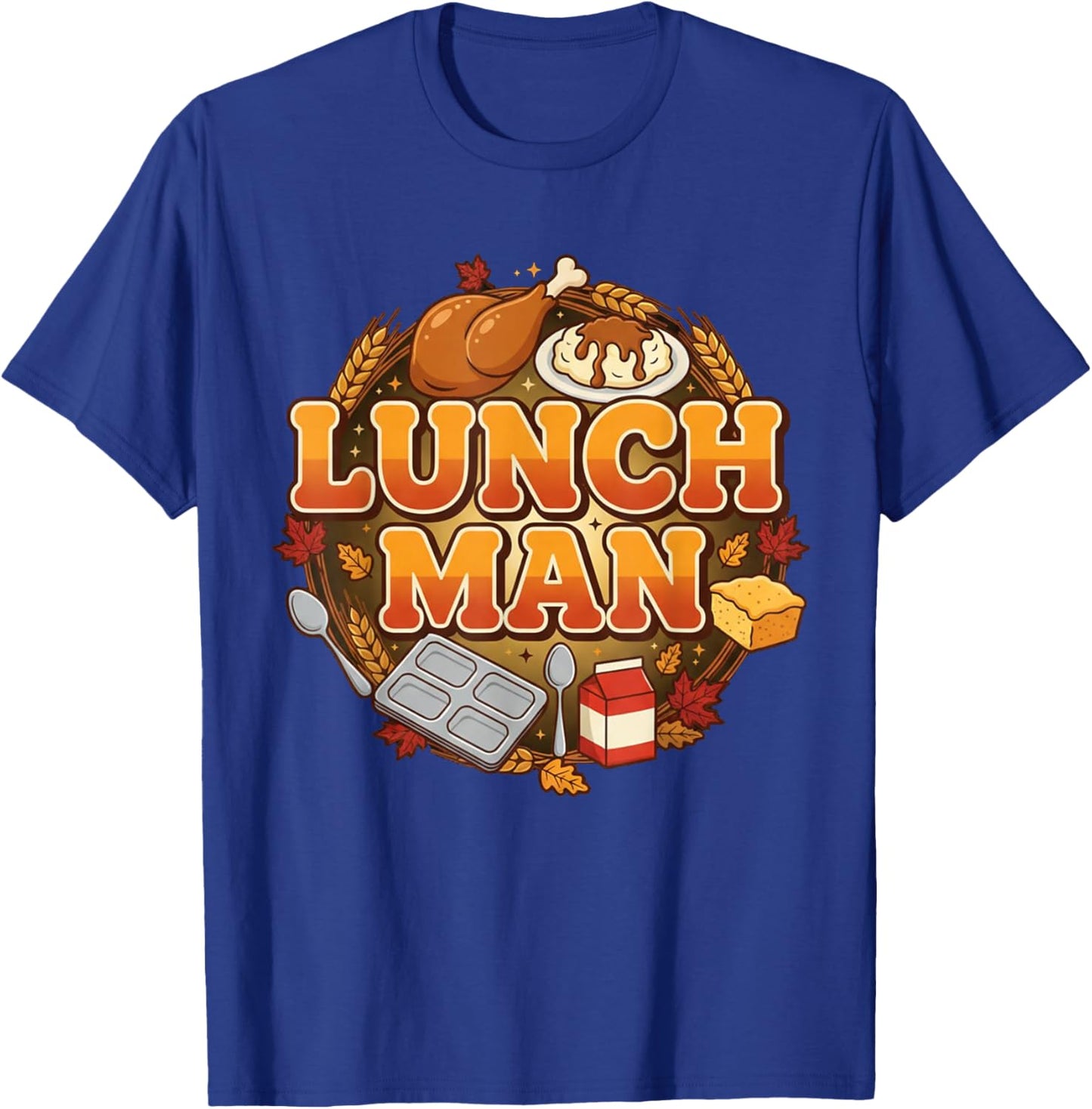 Lunch Man Funny Food Dude Cafeteria Squad Worker School Art T-Shirt - T-Shirt | Royal