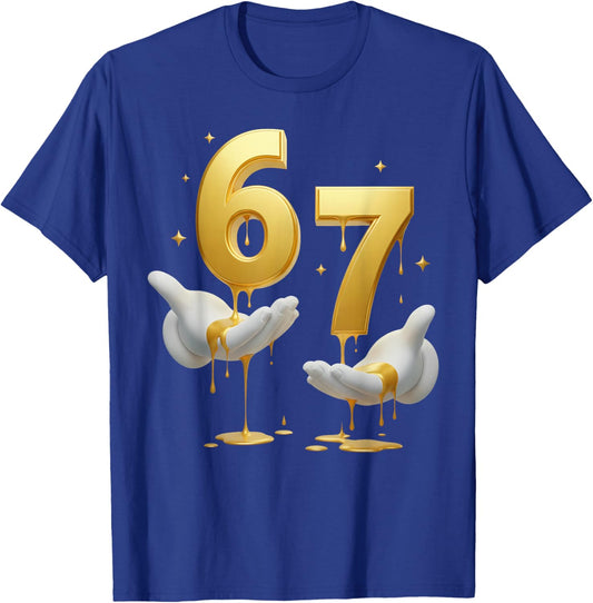 67 Hands Six Seven 6 7 Gold Drip Teens Boys Kids Dripping 67 T-Shirt - T-Shirt | Royal