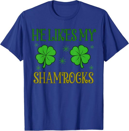 Funny She Likes My Leprechaun He Likes My Shamrock T-Shirt - T-Shirt | Royal