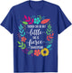 Though She Be But Little She is Fierce Quote Floral Retro T-Shirt - T-Shirt | Royal
