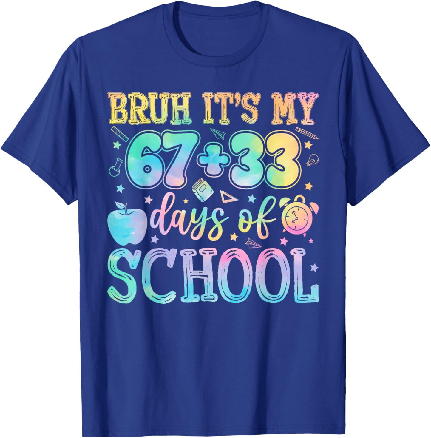 Bruh Its My 67 33 Days of School 100th Day 100 Days Smarter T-Shirt - T-Shirt | Royal