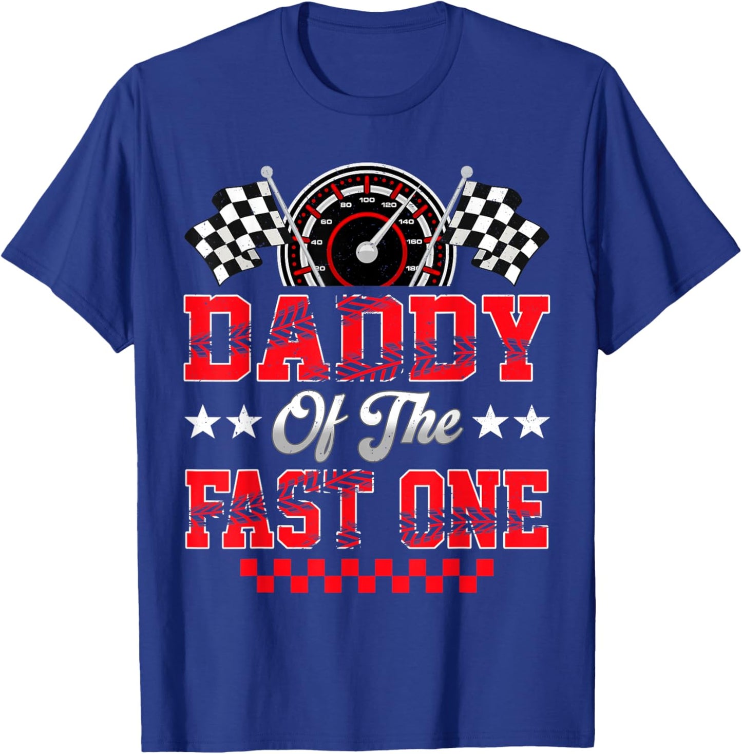 Race Car Birthday Party Daddy of The Fast One T-Shirt - T-Shirt | Royal