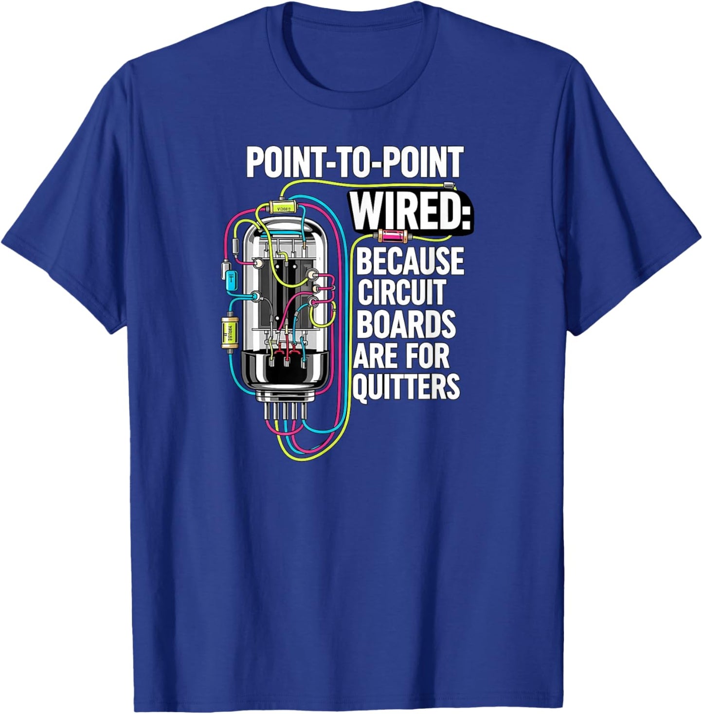 Point to Point Wired Vacuum Tube Vintage Audio Amp T-Shirt - T-Shirt | Royal