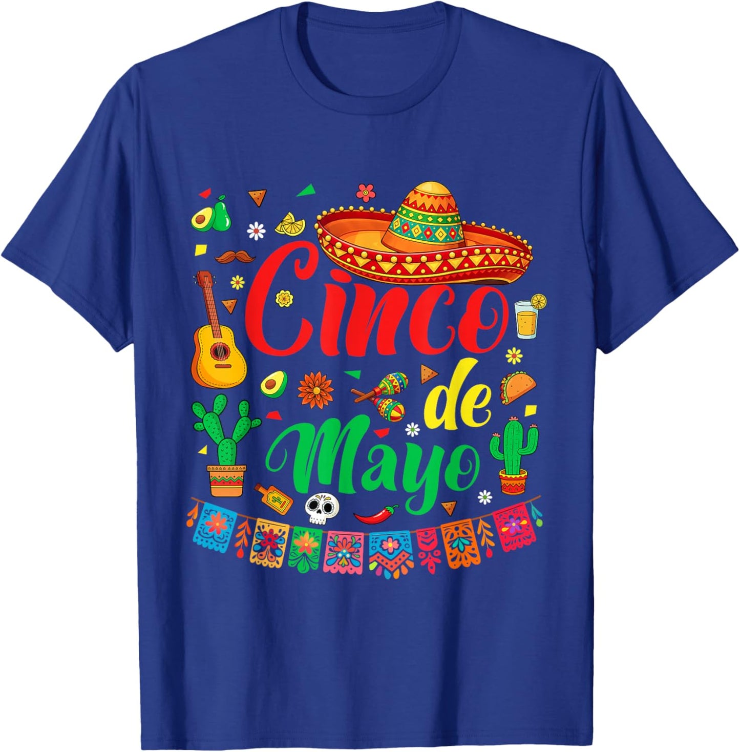 Happy Cinco de Mayo Fiesta Mexican Party 5 De Mayo Men Women T-Shirt - T-Shirt | Royal