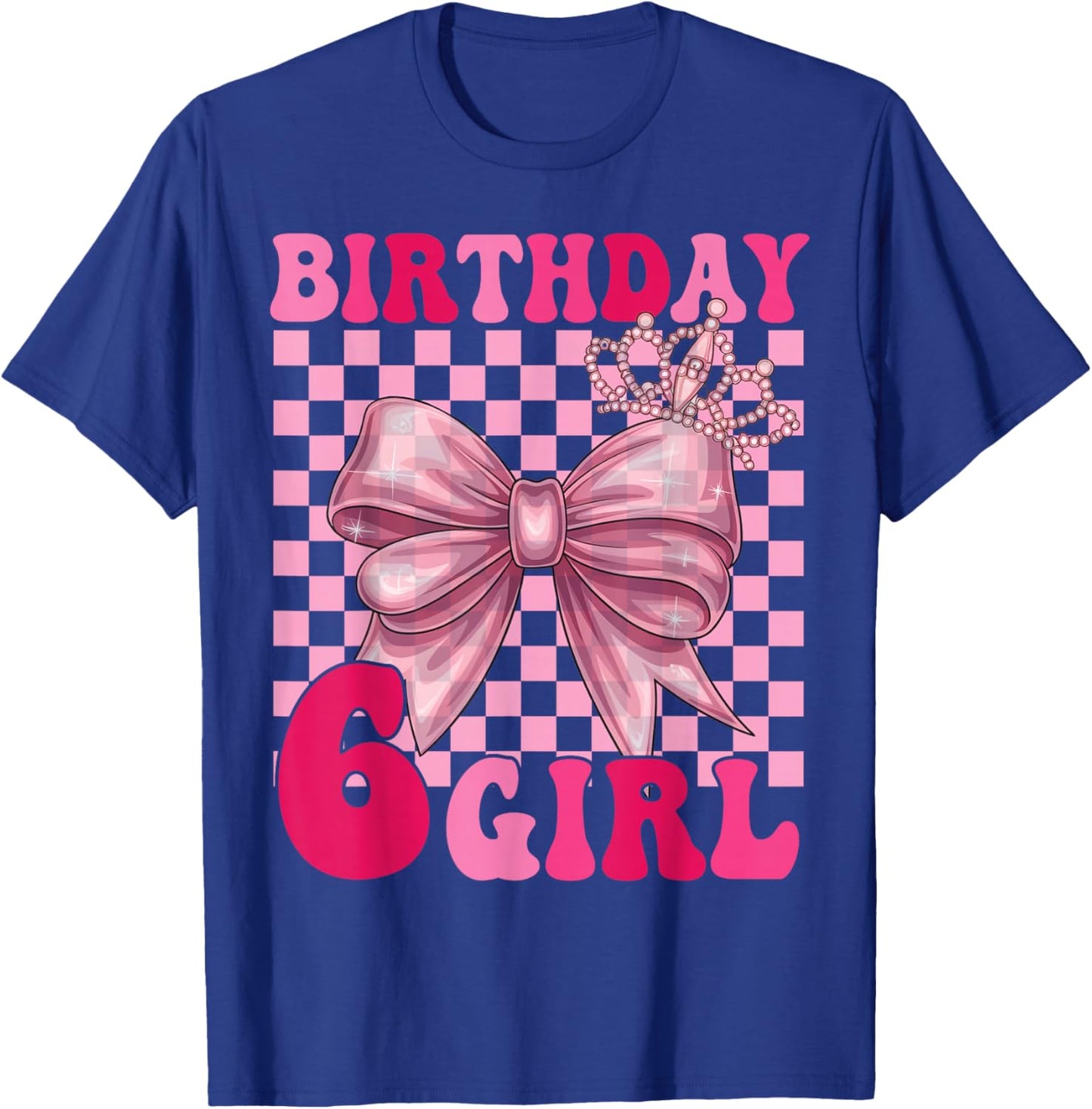 Its My 6th Birthday Girl Coquette Bow 6 Year Old Party Girl T-Shirt - T-Shirt | Royal