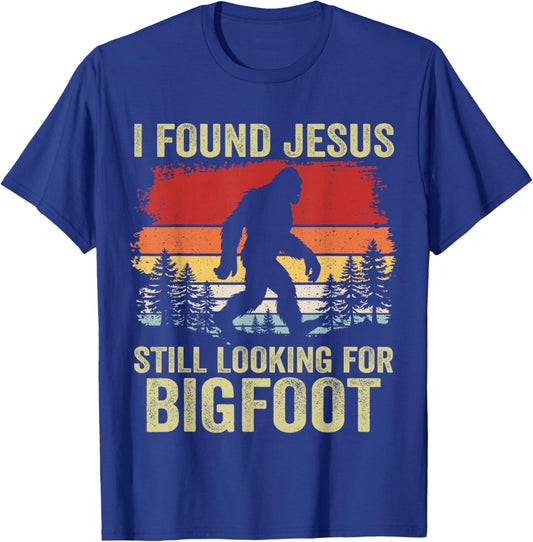 I Found Jesus Still Looking for Bigfoot Retro Vintage T-Shirt - T-Shirt | Royal