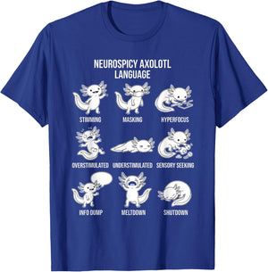 Neurospicy Axolotl Autism ADHD Stimming Fun Kawaii Art T-Shirt - T-Shirt | Royal