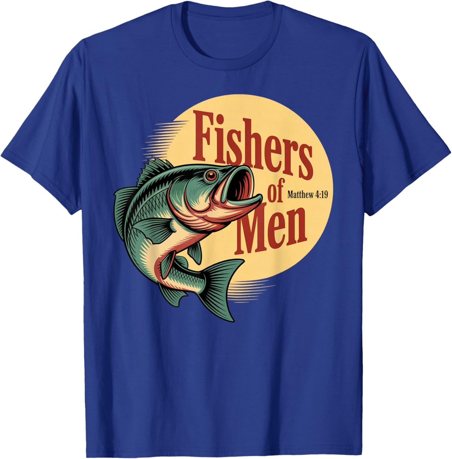 Christian Angler Fishers of Men Matthew 4 19 Verse T-Shirt - T-Shirt | Royal