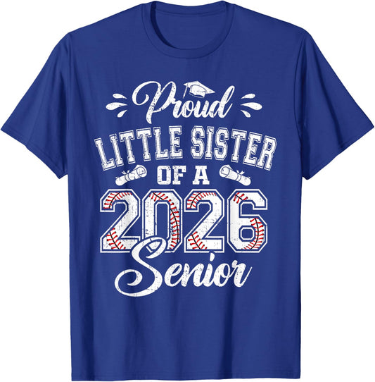 Proud Little Sister of A 2026 Senior Baseball Graduate T-Shirt - T-Shirt | Royal