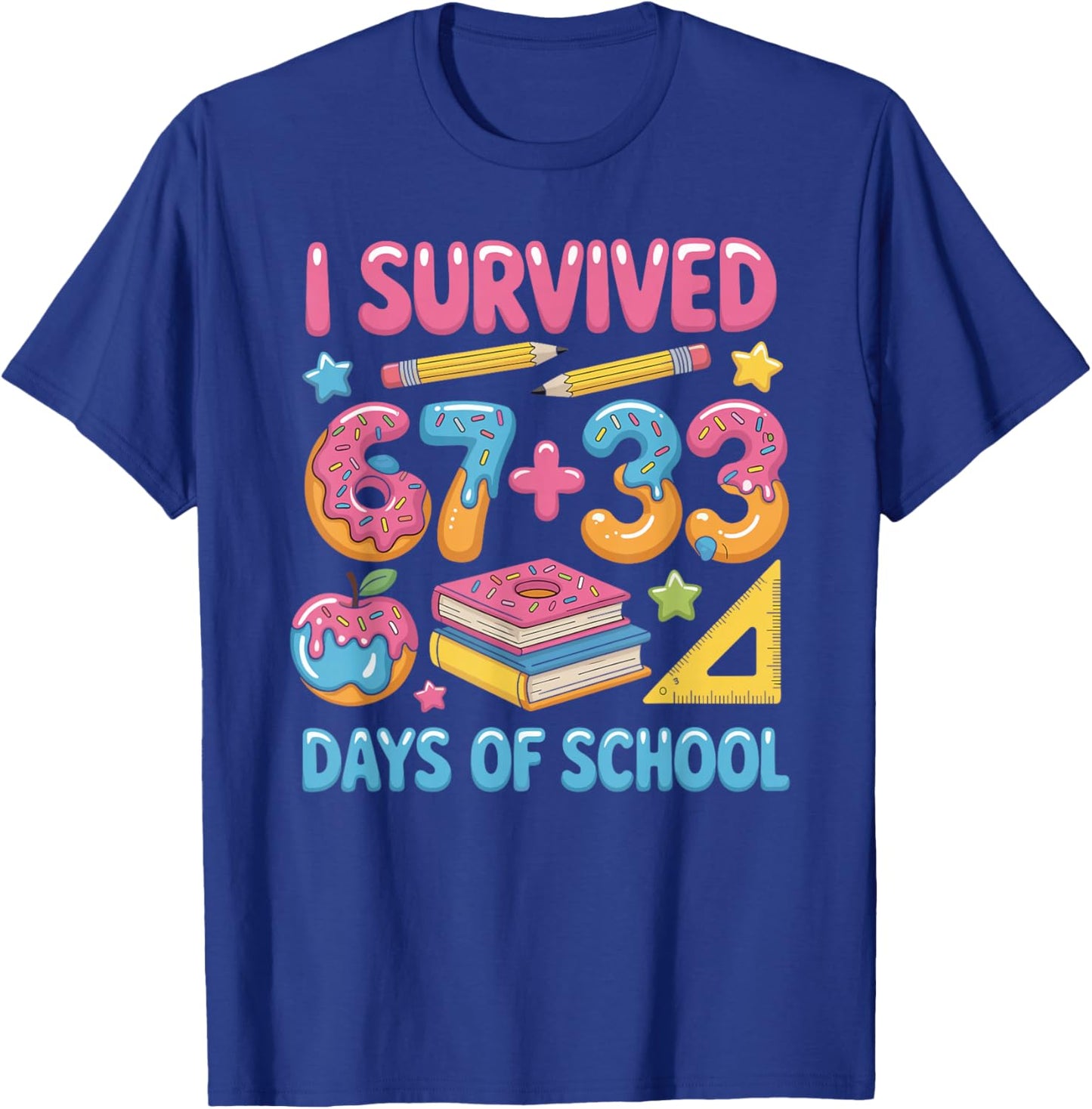 I Survived 100 Days of 67 100th Day of School Teachers Kids T-Shirt - T-Shirt | Royal