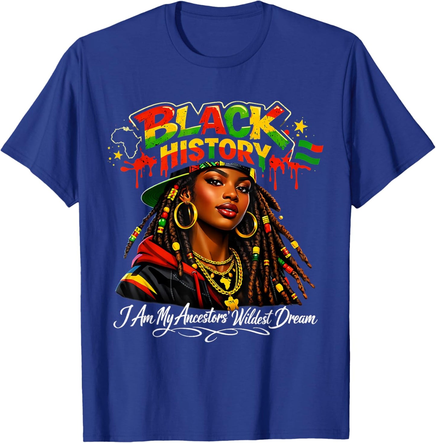 Black History I Am My Ancestors Wildest Dream Pride T-Shirt - T-Shirt | Royal