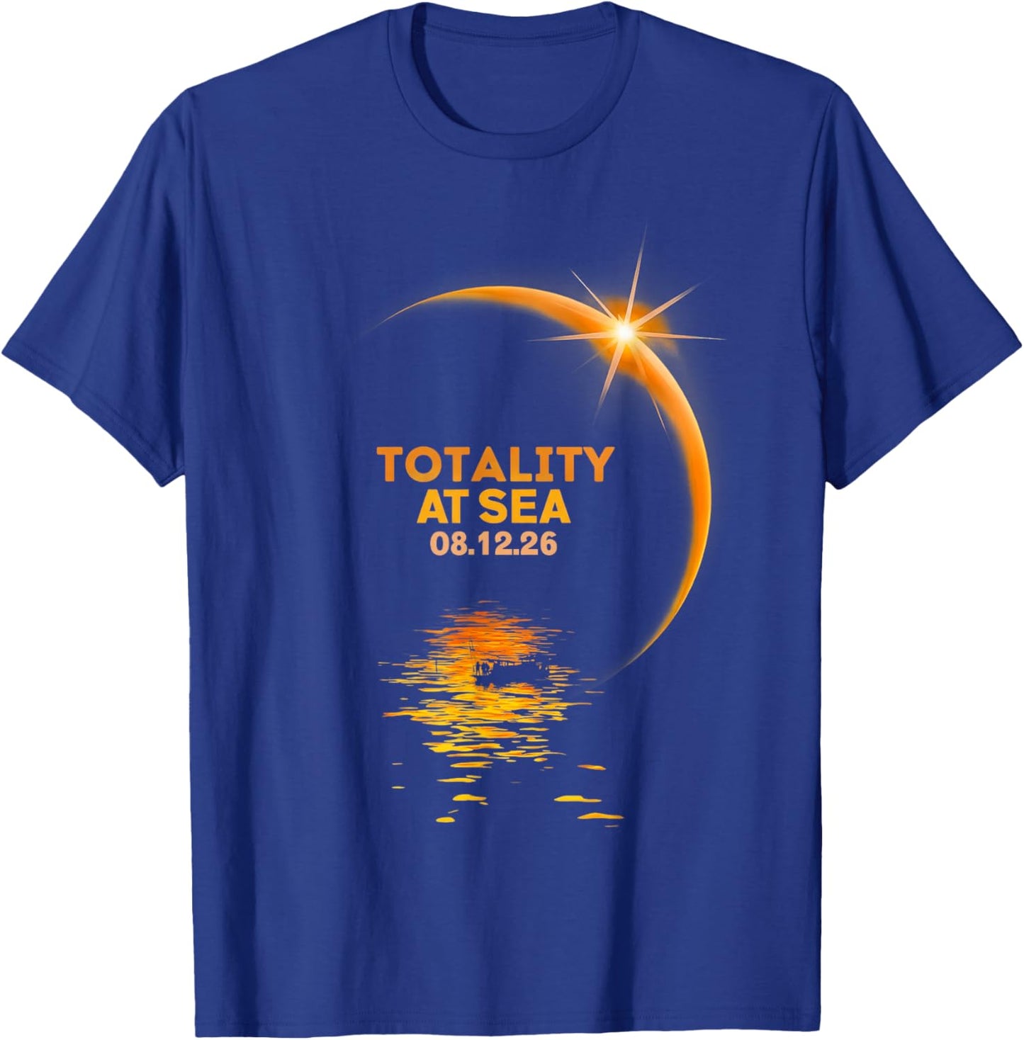 Totality At Sea 08 12 26 Total Solar Eclipse Sky Watchers T-Shirt - T-Shirt | Royal