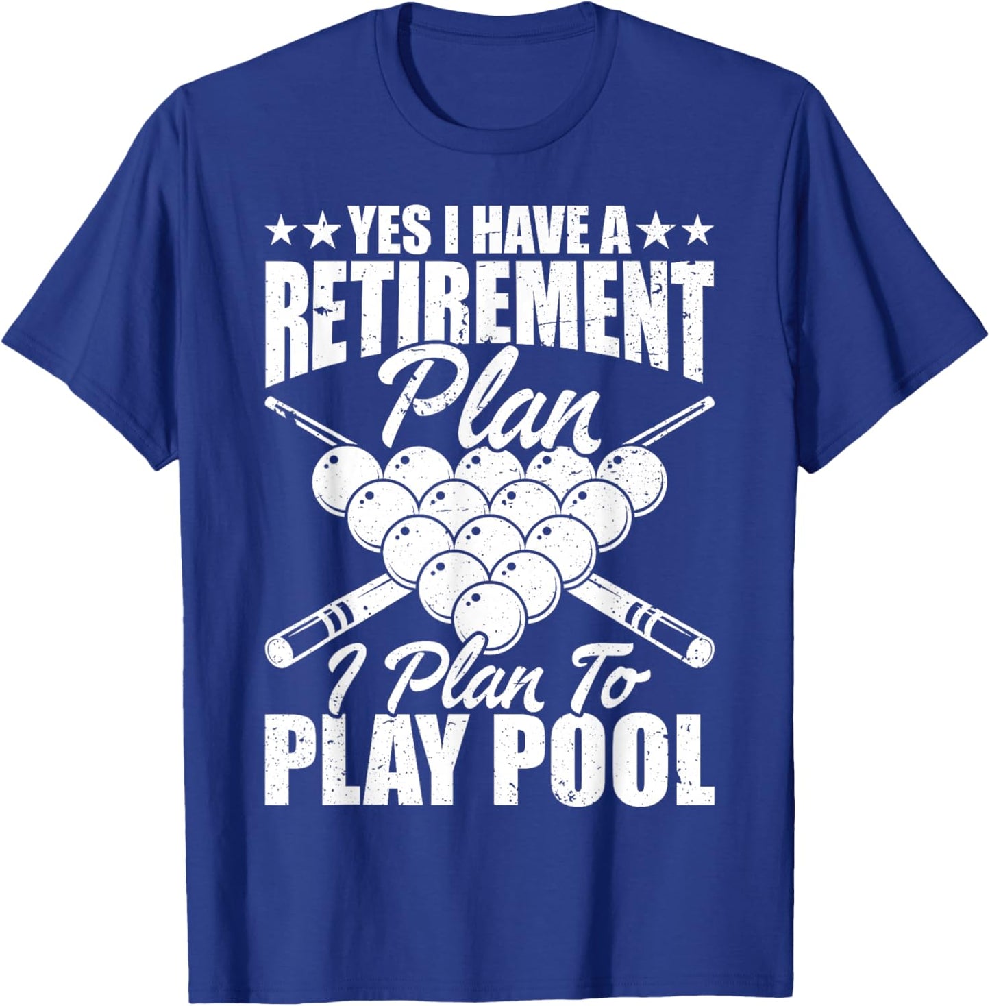 Retirement Plan Play Pool, Billiard Player Sports T-Shirt - T-Shirt | Royal