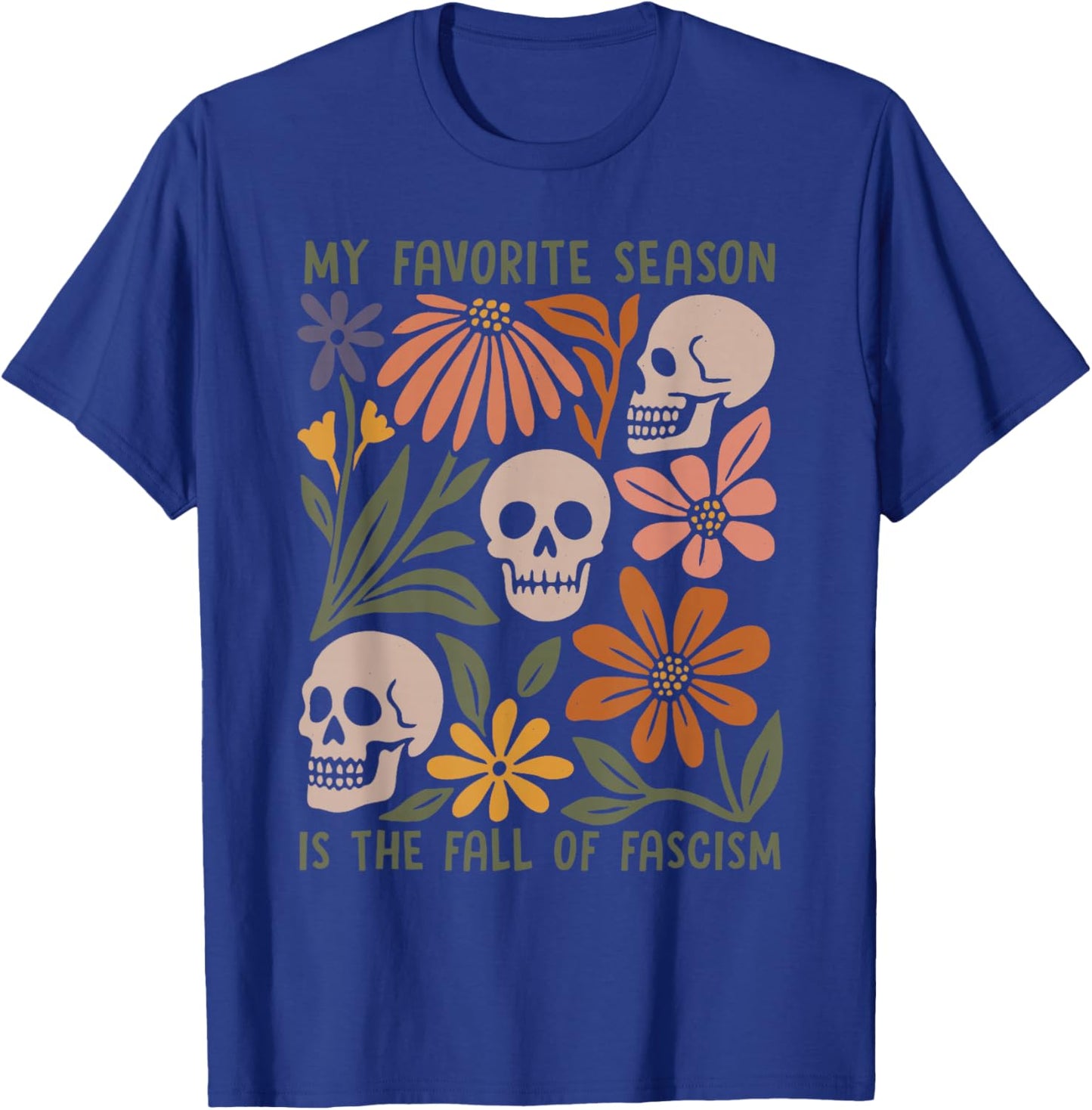 Halloween Retro My Favorite Season is The Fall of Fascism T-Shirt - T-Shirt | Royal