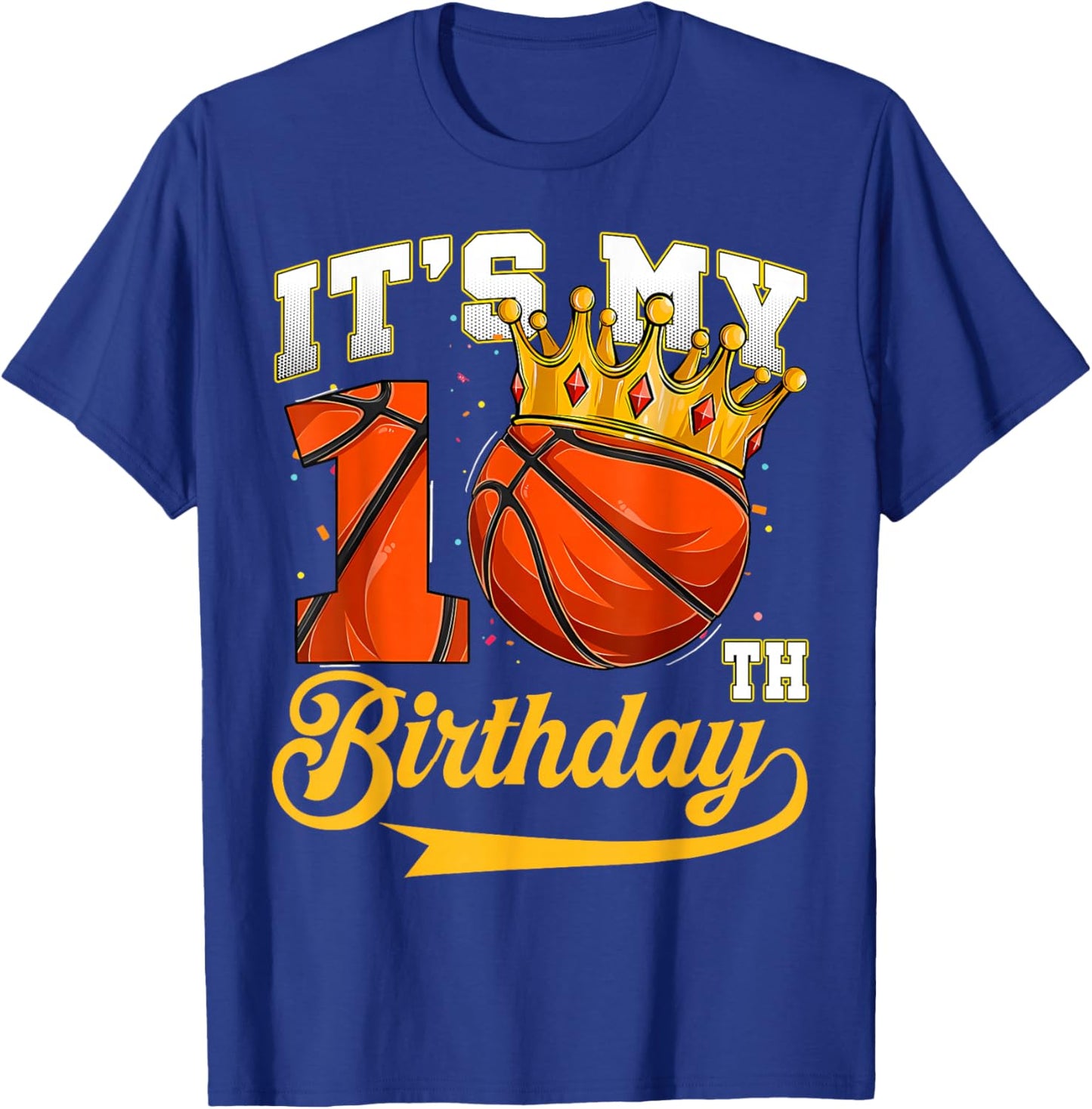 It's My 10 Year Old 10th Birthday Double Digits Basketball T-Shirt - T-Shirt | Royal