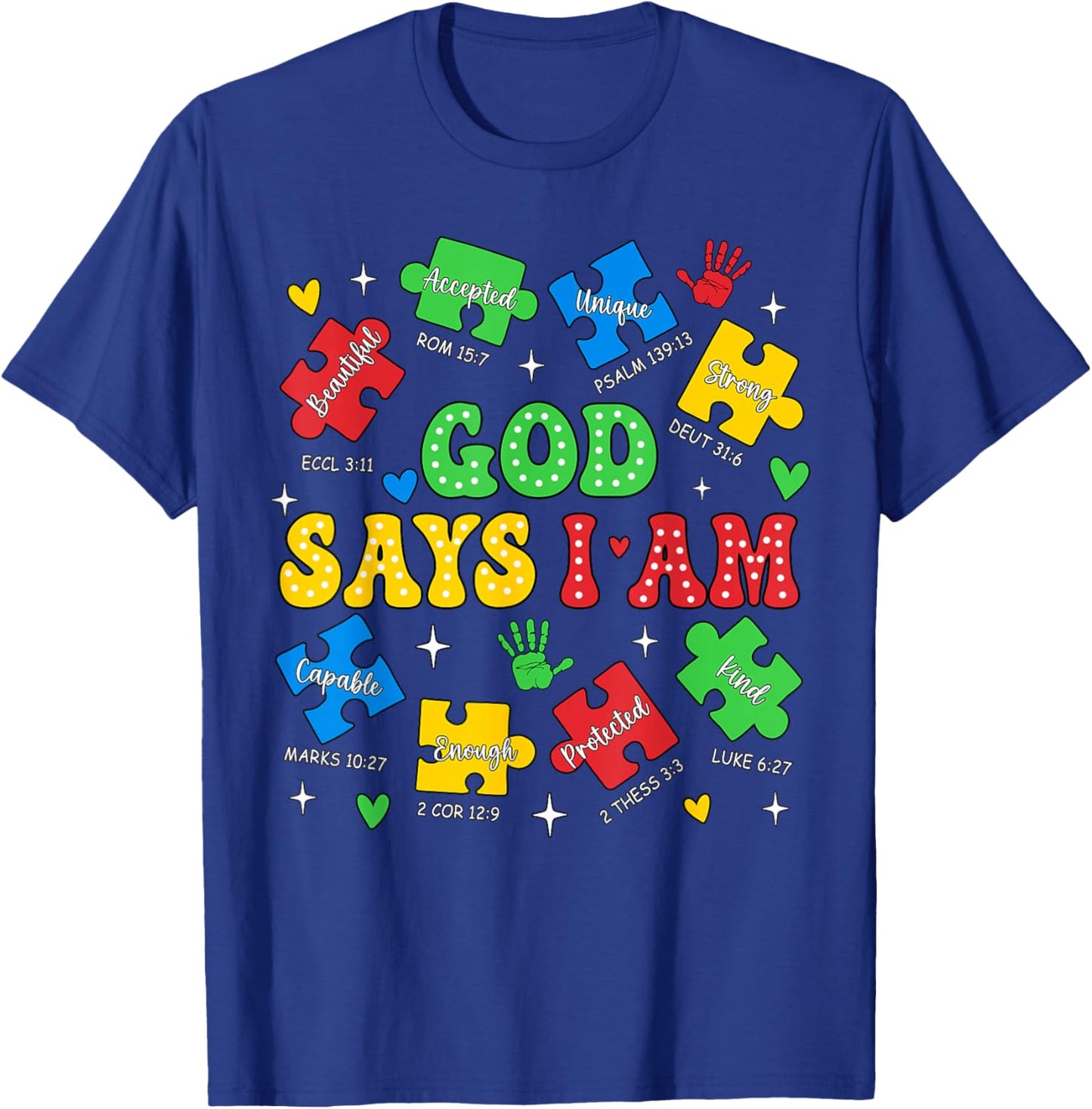 God Says I Am Autism Awareness Day Puzzle Pieces Christian T-Shirt - T-Shirt | Royal