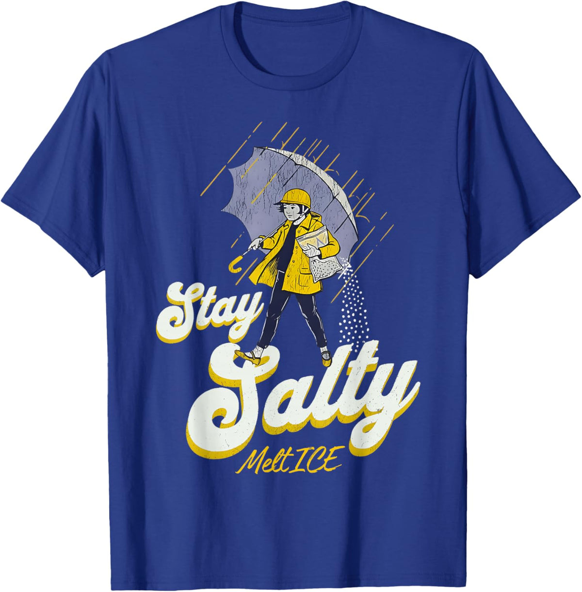 Salty Salt Melt Ice Funny Women Men T-Shirt - T-Shirt | Royal