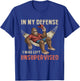 in My Defend I was Left Unsupervised Bigfoot Sasquatch Humor T-Shirt - T-Shirt | Royal