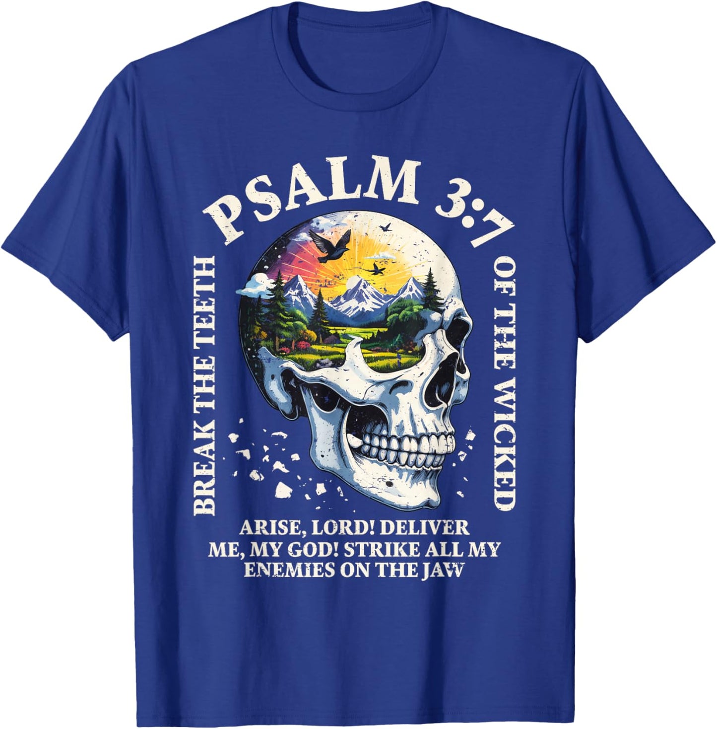 Psalm 3:7 Sunset Skull Christian Faith Religious Bible Verse T-Shirt - T-Shirt | Royal