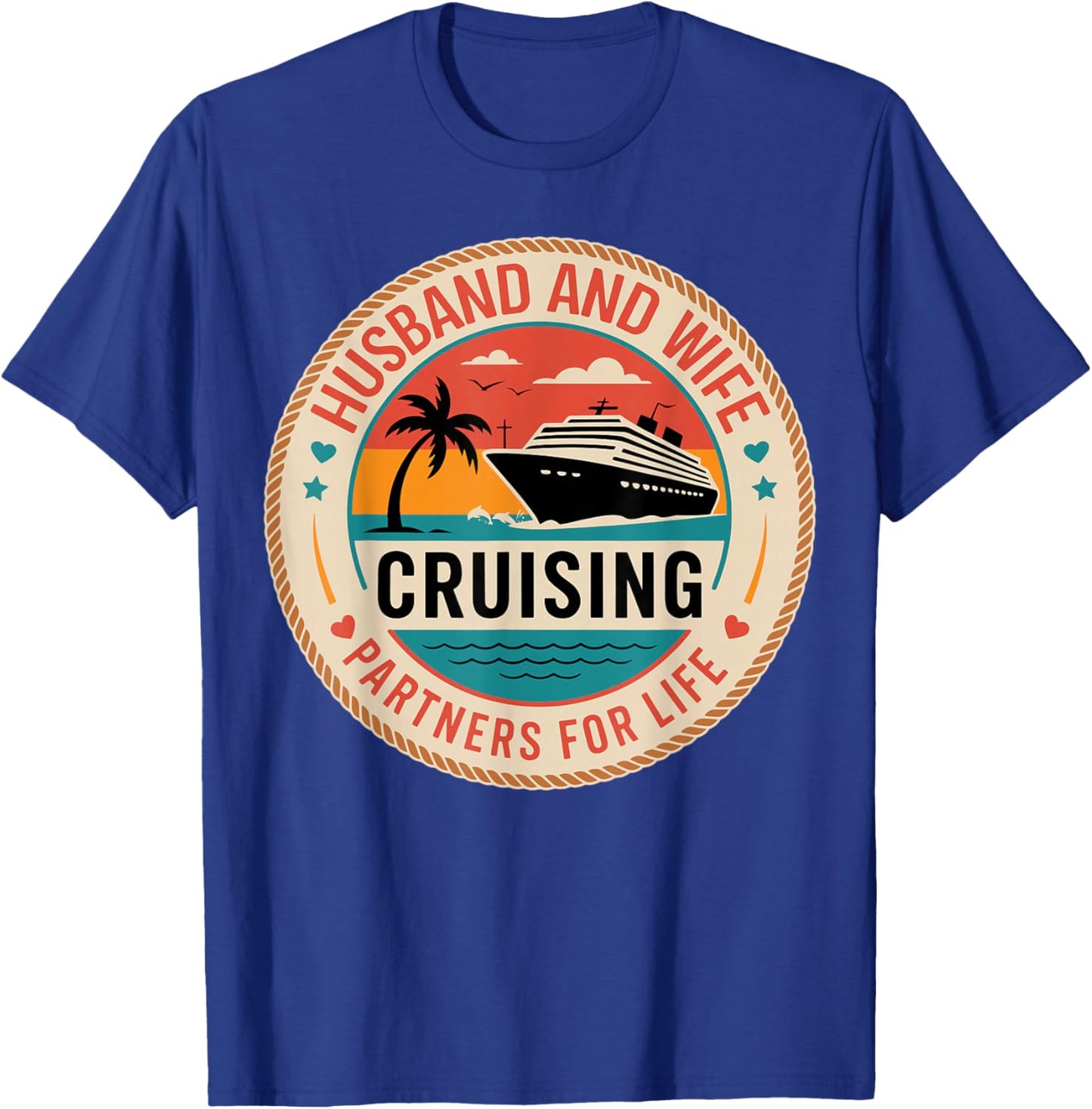 Husband and Wife Cruising Partners for Life Cruise Vacation T-Shirt - T-Shirt | Royal