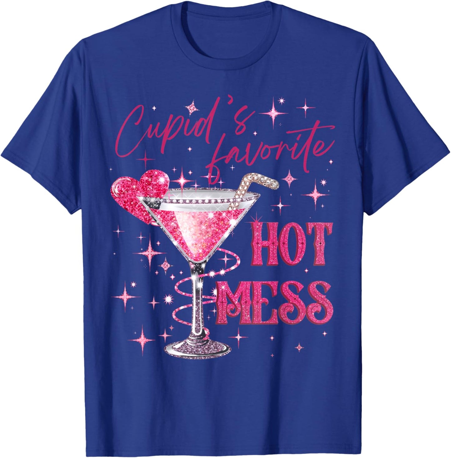 Pink Cupid's Favorite Hot Valentines Mess Martini Margarita T-Shirt - T-Shirt | Royal