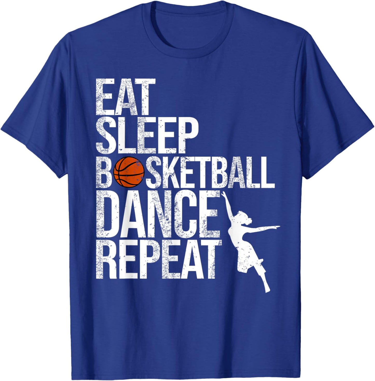 Eat Sleep Basketball Dance Repeat Funny Sport Player Dancer T-Shirt - T-Shirt | Royal