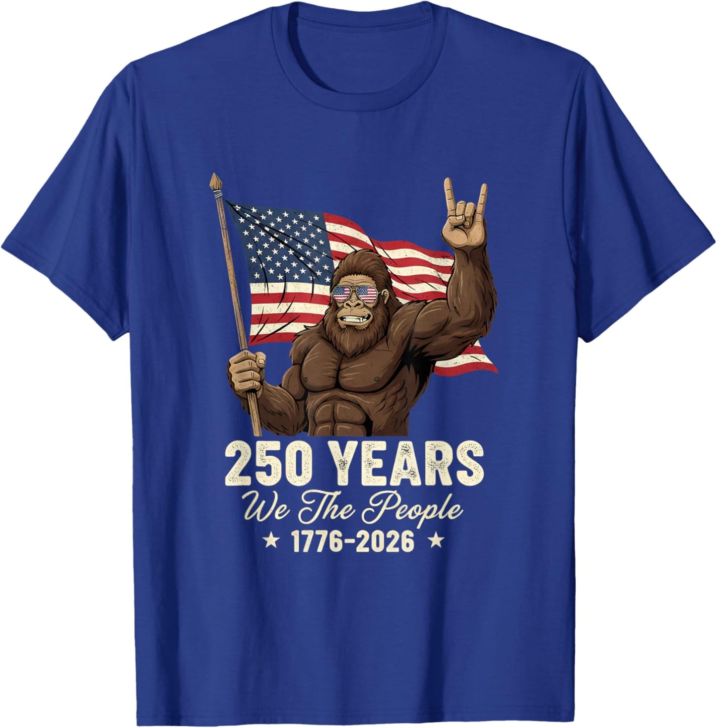 Bigfoot Sasquatch Flag 250 Years 1776-2026 250th Birthday T-Shirt - T-Shirt | Royal